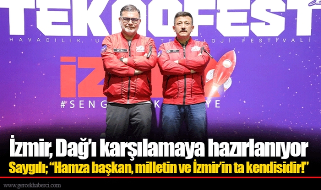 İzmir, Dağ’ı karşılamaya hazırlanıyor