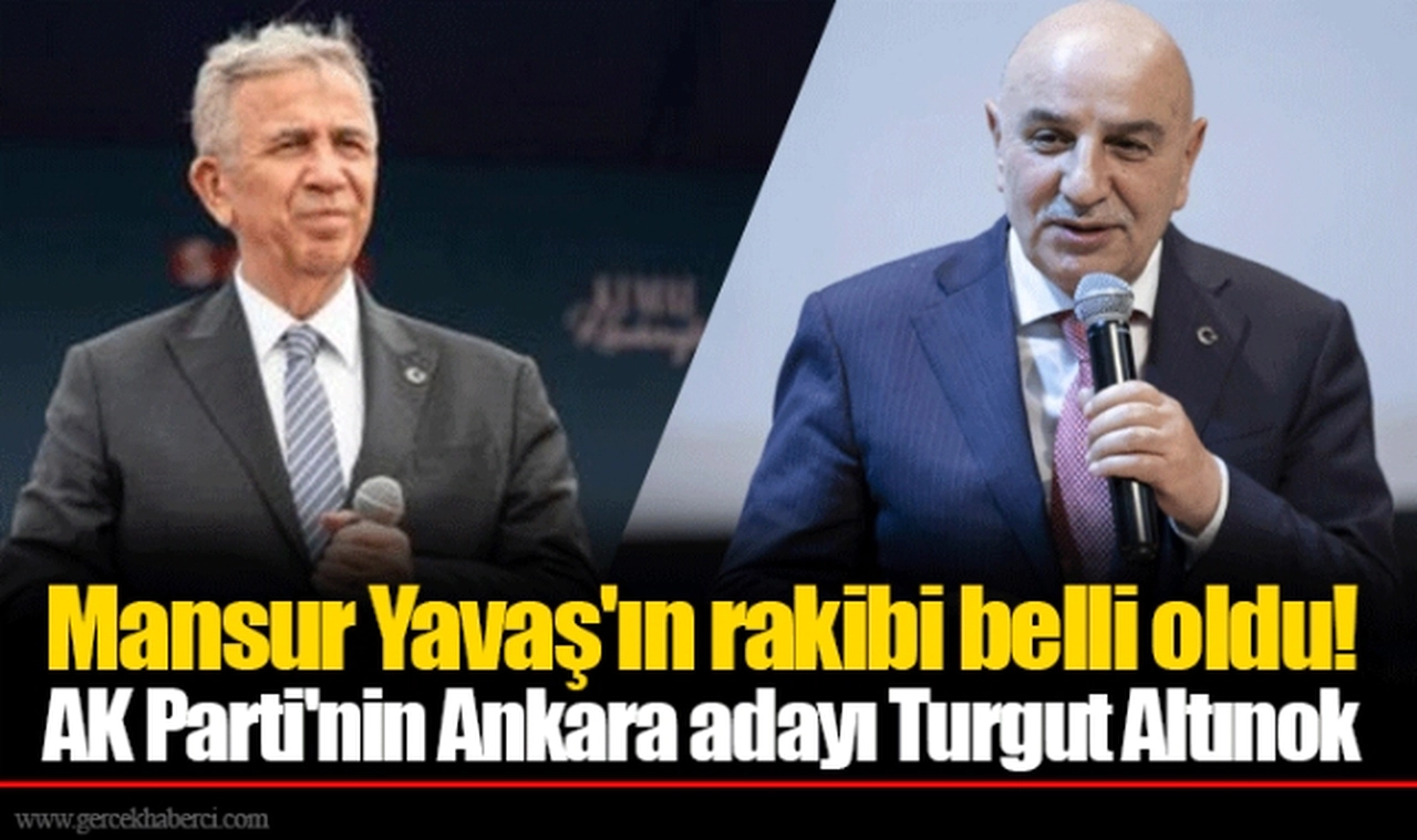 Mansur Yavaş'ın rakibi belli oldu!  AK Parti'nin Ankara adayı Turgut Altınok