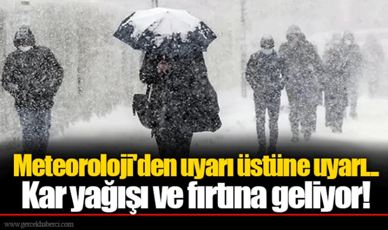 Meteoroloji'den uyarı üstüne uyarı... Kar yağışı ve fırtına geliyor!
