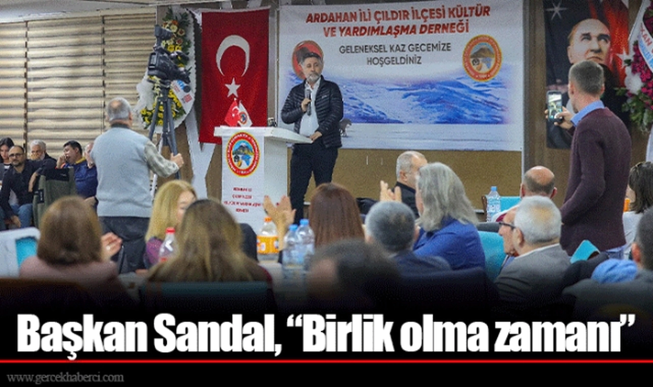 Başkan Sandal, “Birlik olma zamanı”