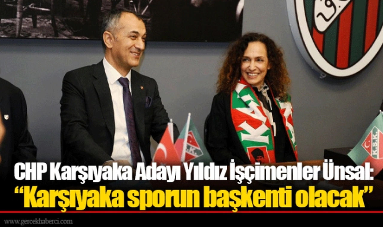 CHP Karşıyaka Adayı Yıldız İşçimenler Ünsal: “Karşıyaka sporun başkenti olacak”