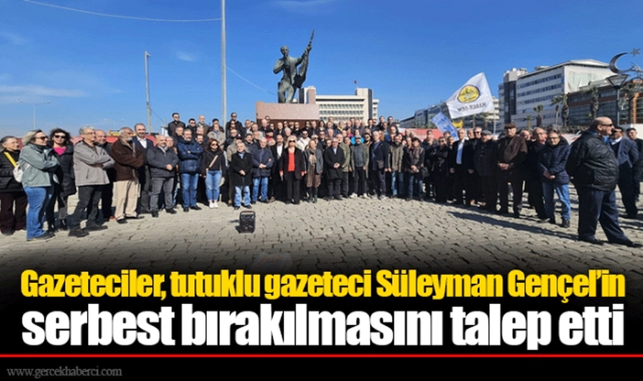 Gazeteciler, tutuklu gazeteci Süleyman Gençel’in serbest bırakılmasını talep etti  