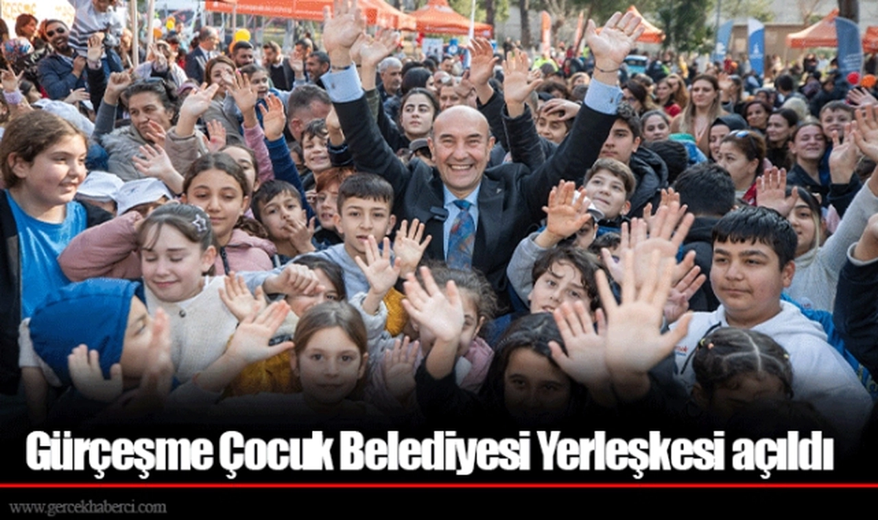 Gürçeşme Çocuk Belediyesi Yerleşkesi açıldı