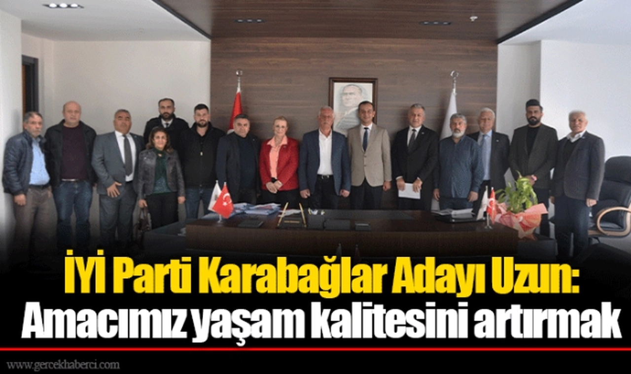 İYİ Parti Karabağlar Adayı Uzun: Amacımız yaşam kalitesini artırmak