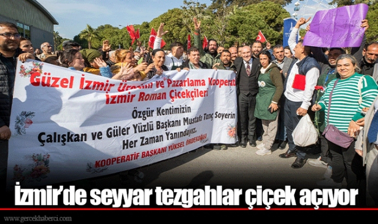 İzmir’de seyyar tezgahlar çiçek açıyor