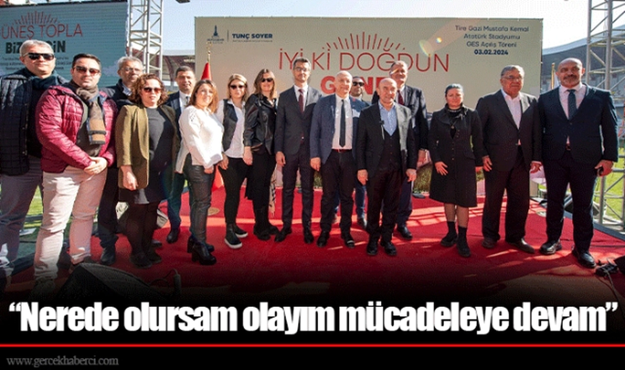 “Nerede olursam olayım mücadeleye devam”