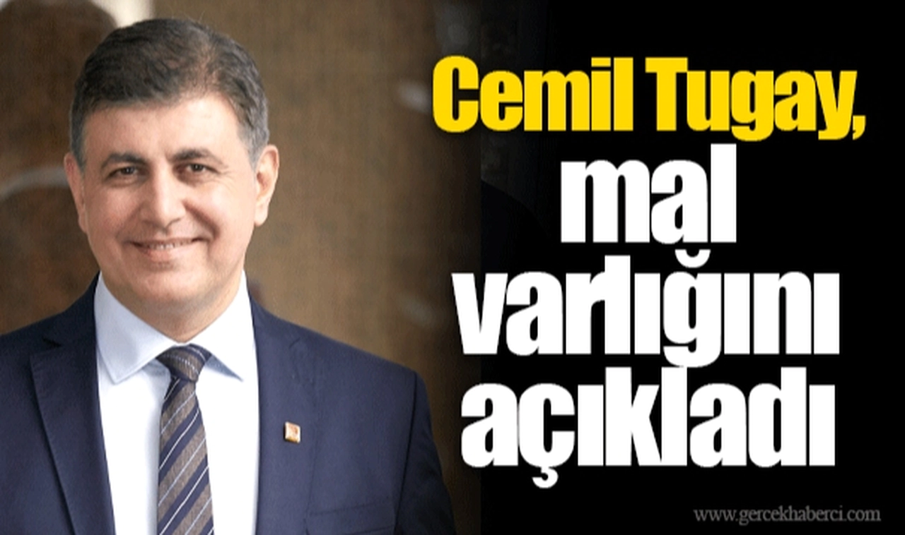 Başkan Cemil Tugay, mal varlığını açıkladı