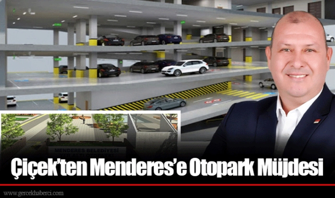 Çiçek’ten Menderes’e Otopark Müjdesi