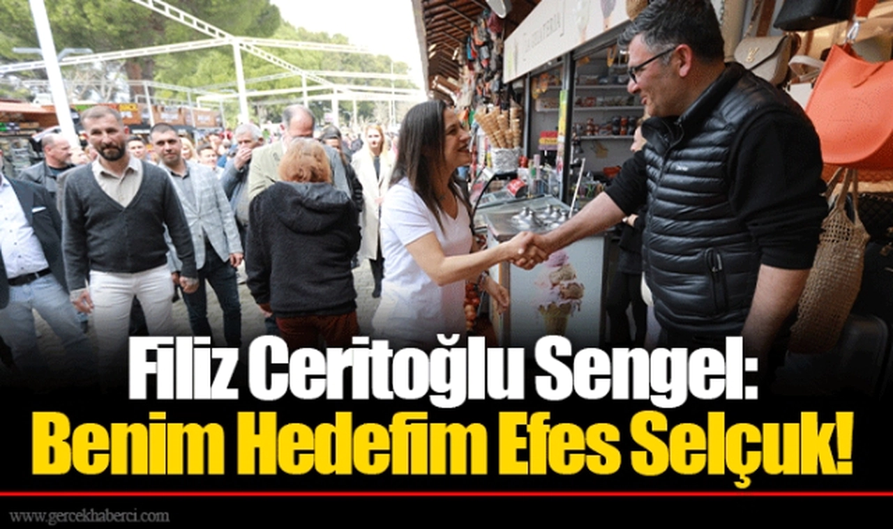 Filiz Ceritoğlu Sengel: Benim Hedefim Efes Selçuk! 