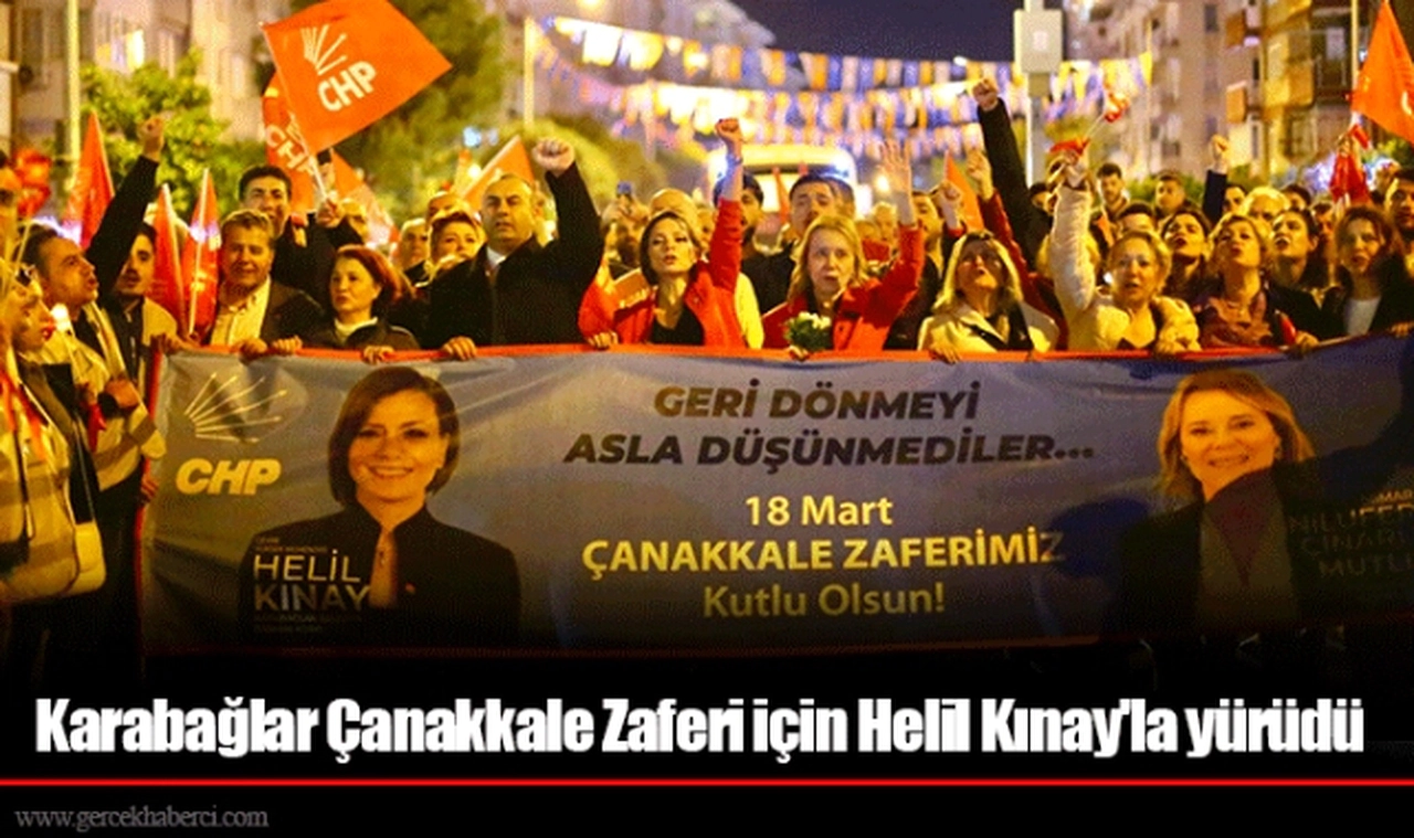 Karabağlar Çanakkale Zaferi için Helil Kınay'la yürüdü