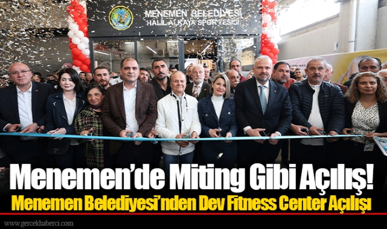 Menemen’de Miting Gibi Açılış!