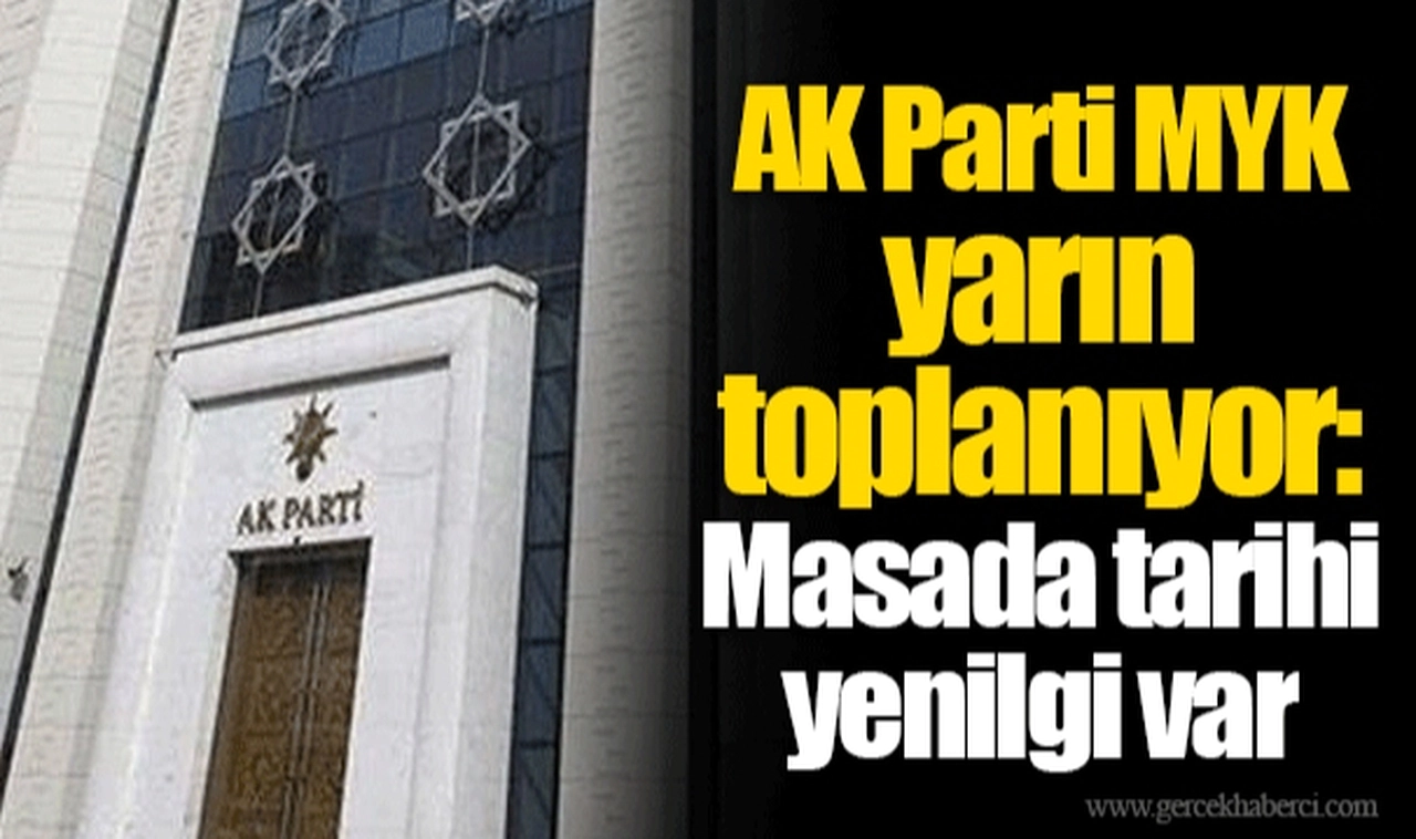 AK Parti MYK yarın toplanıyor: Masada tarihi yenilgi var