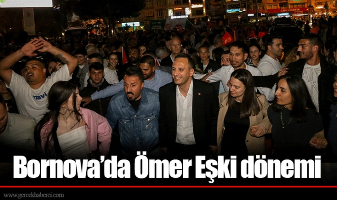 Bornova’da Ömer Eşki dönemi