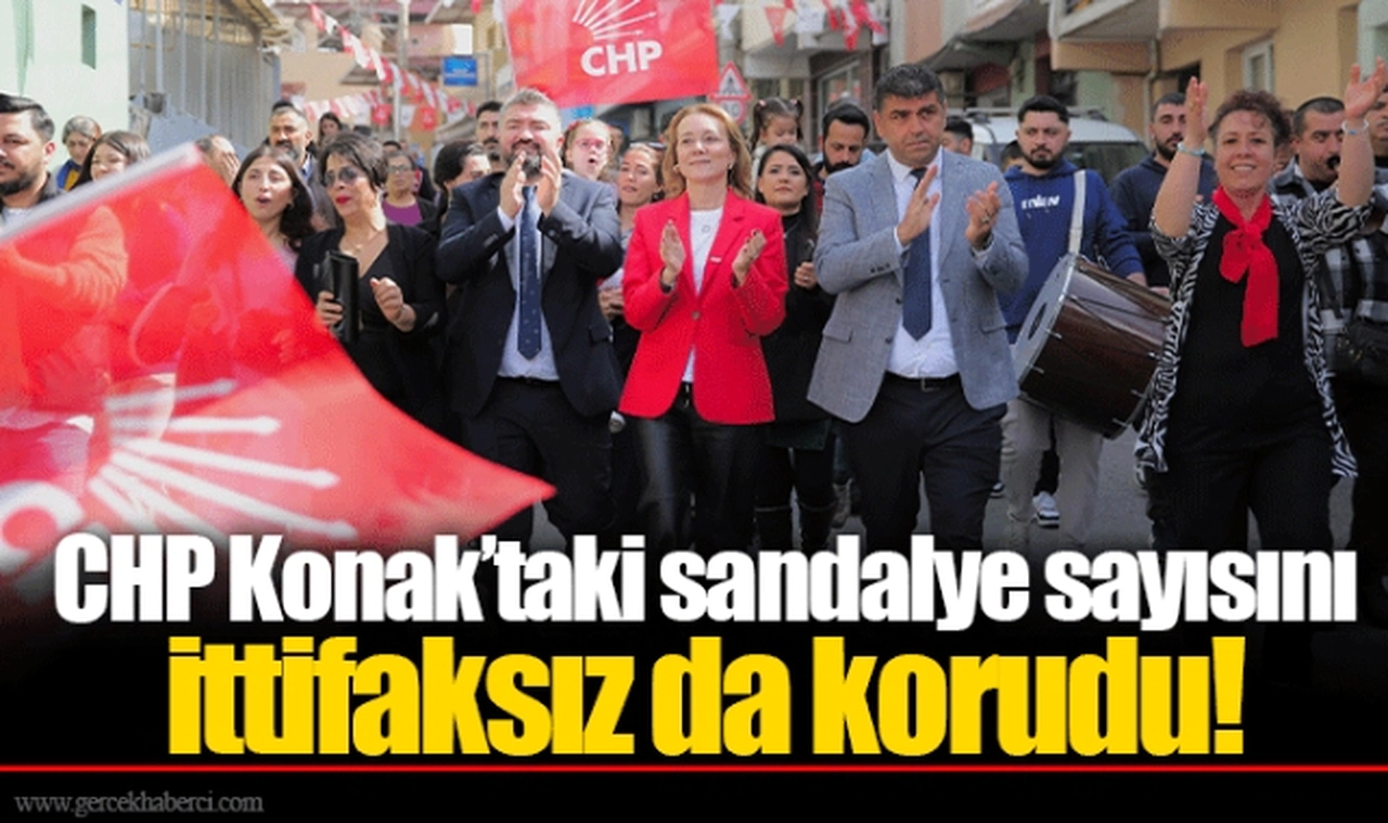CHP Konak’taki sandalye sayısını ittifaksız da korudu!