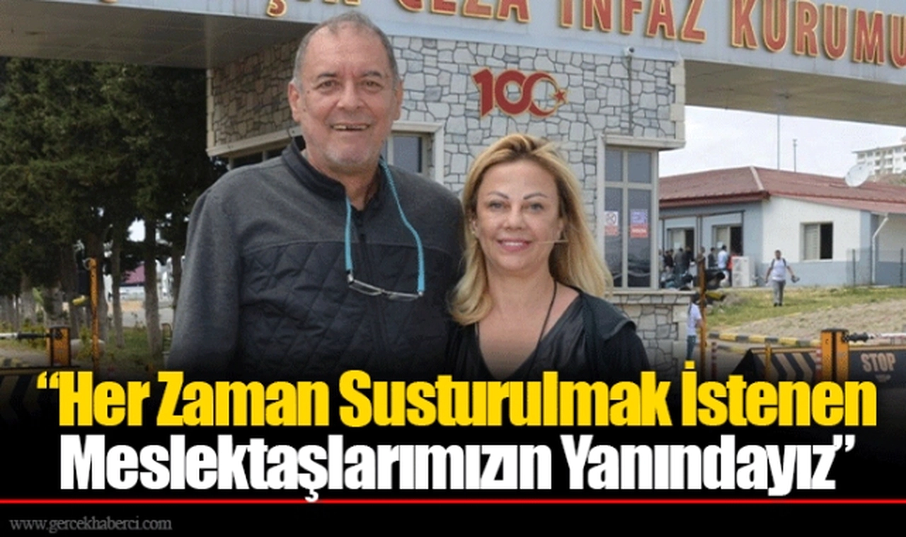 Her Zaman Susturulmak İstenen Meslektaşlarımızın Yanındayız