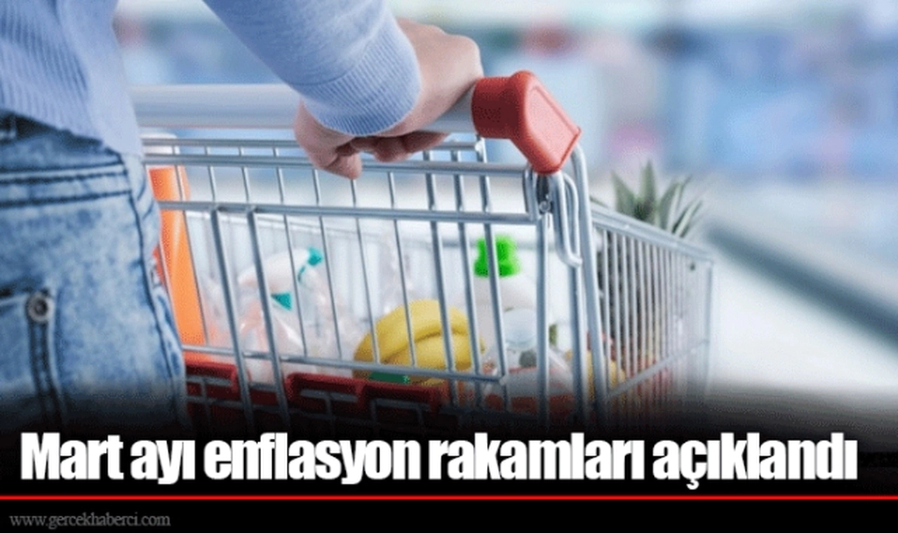 Mart ayı enflasyon rakamları açıklandı