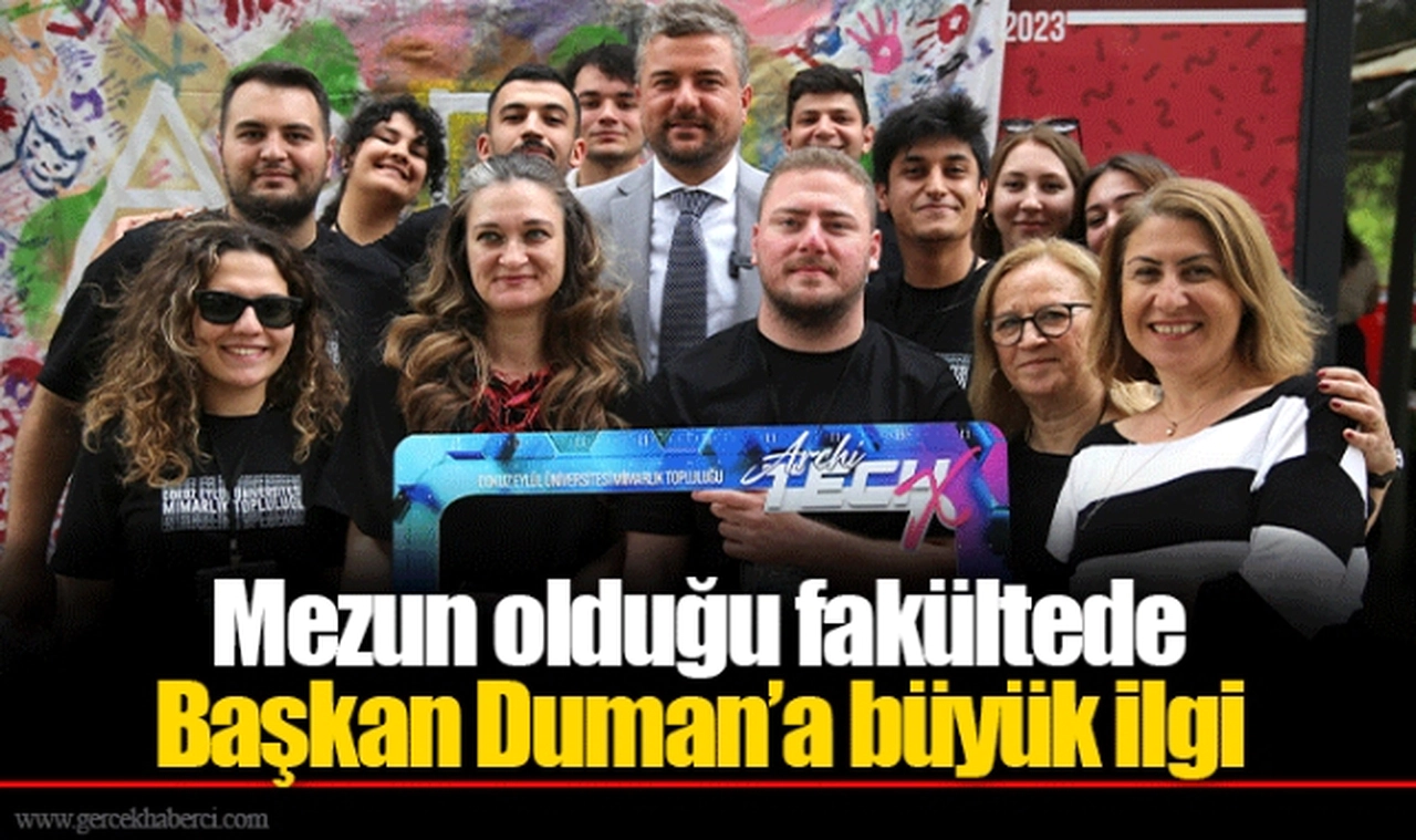 Mezun olduğu fakültede Başkan Duman’a büyük ilgi