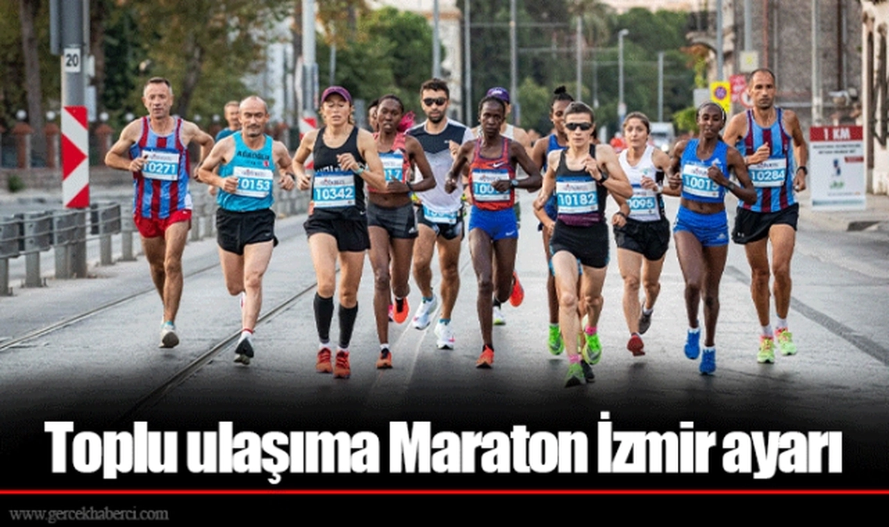 Toplu ulaşıma Maraton İzmir ayarı