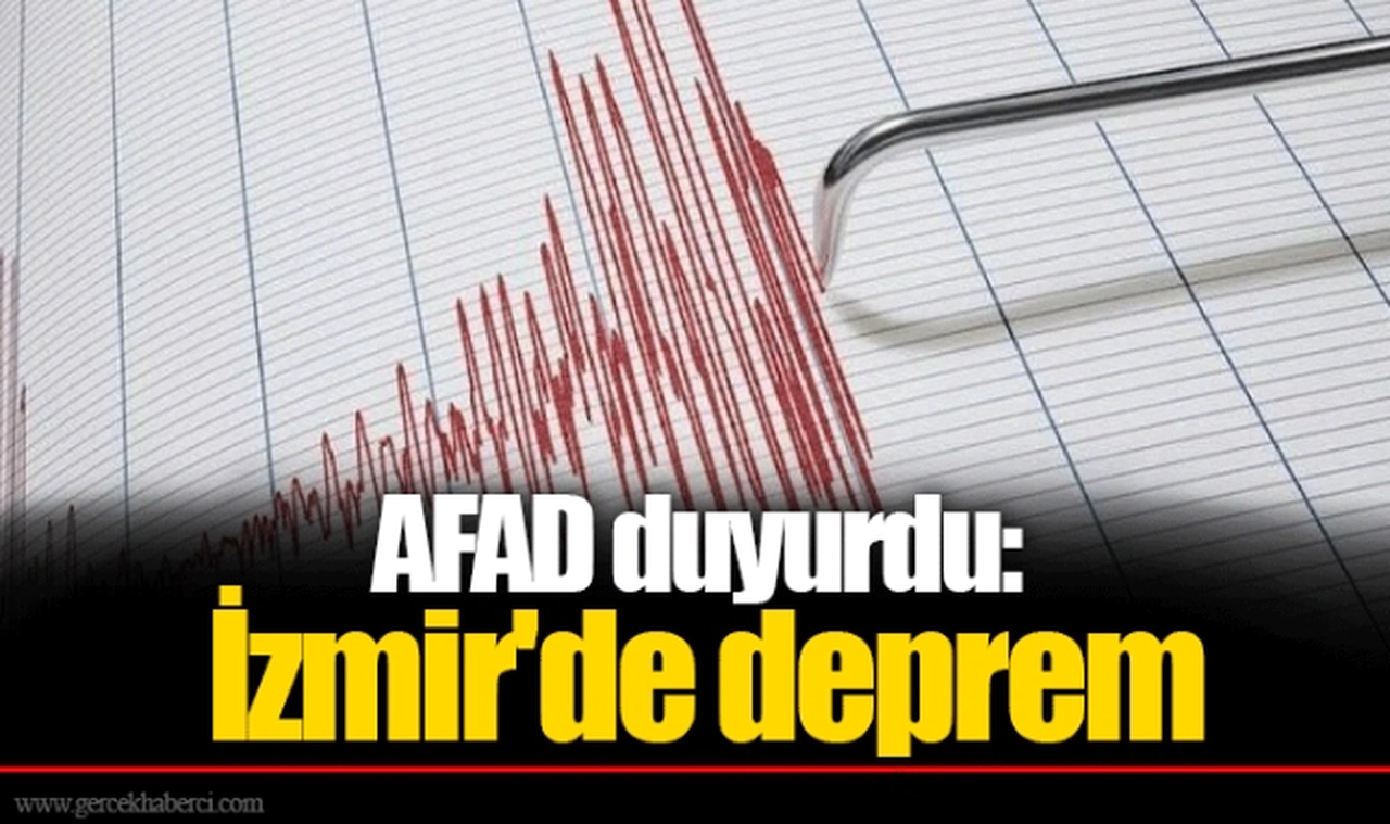 AFAD duyurdu: İzmir'de deprem
