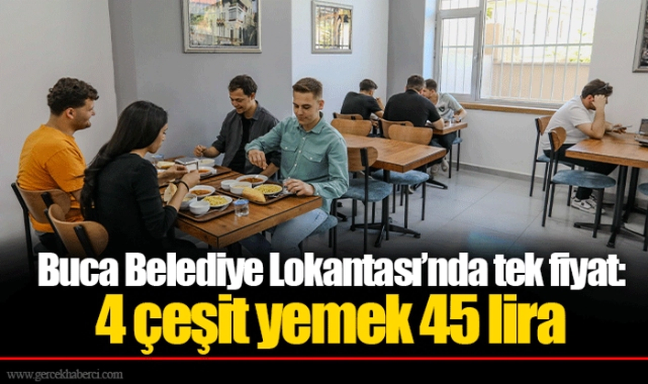 Buca Belediye Lokantası’nda tek fiyat: 4 çeşit yemek 45 lira