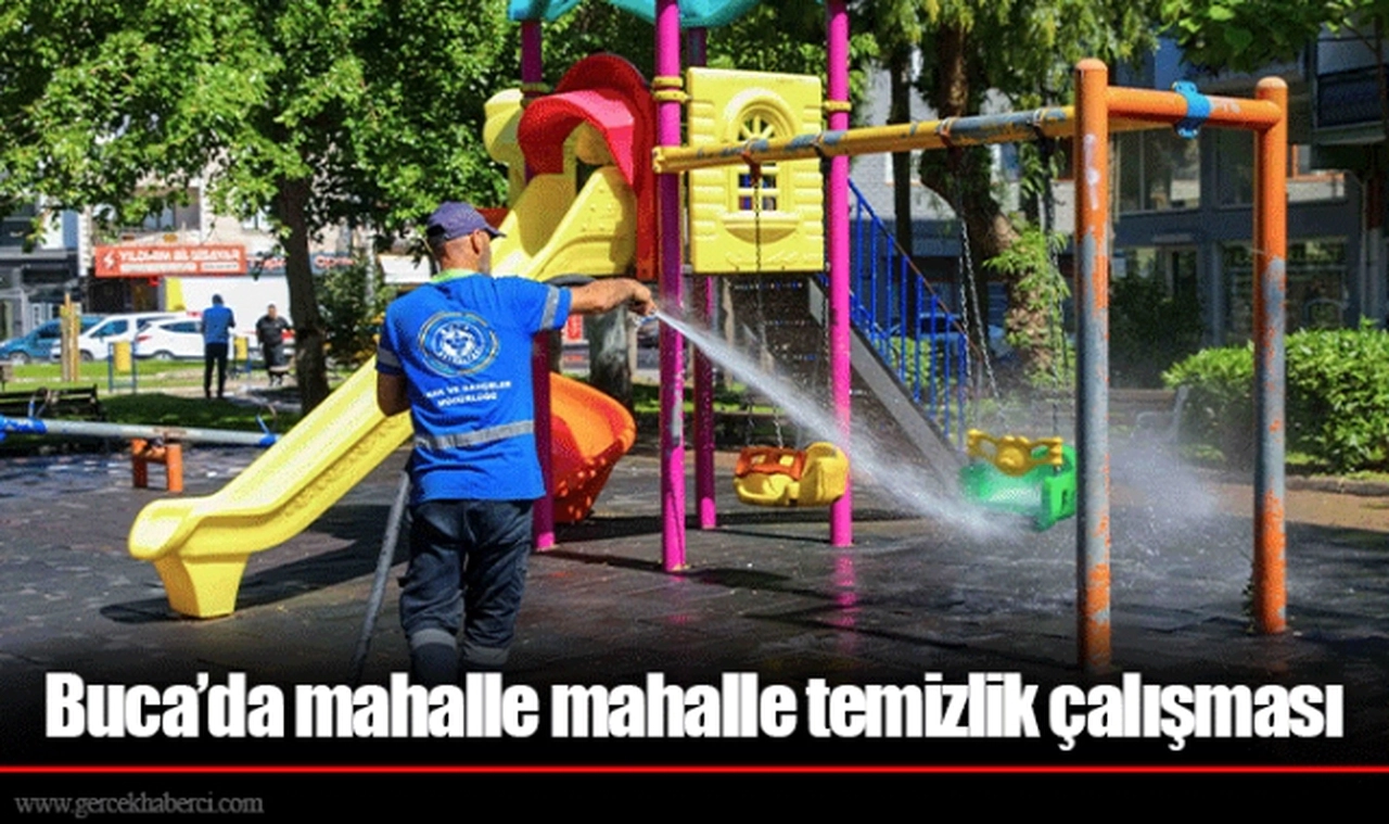 Buca’da mahalle mahalle temizlik çalışması