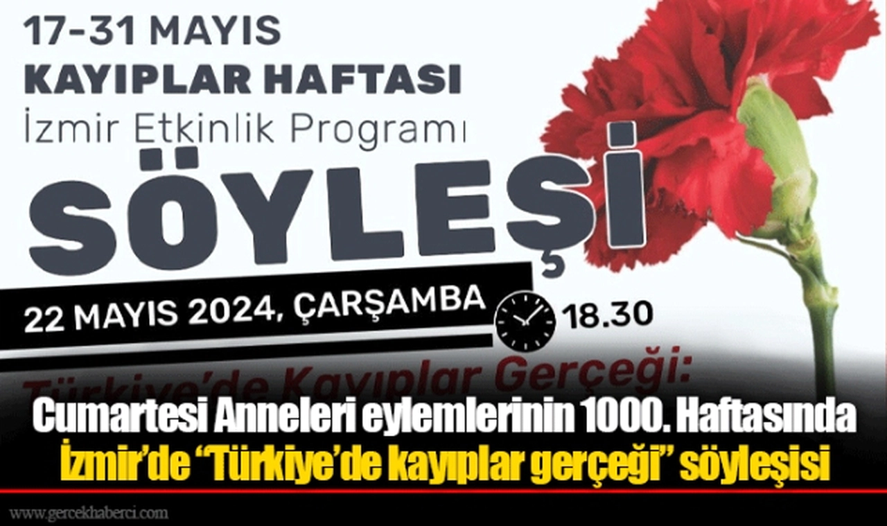 Cumartesi Anneleri eylemlerinin 1000. Haftasında İzmir'de "Türkiye'de kayıplar gerçeği" söyleşisi 