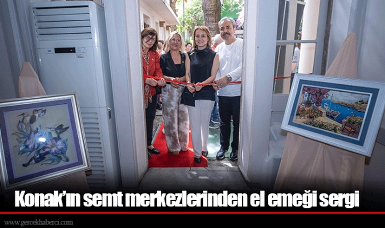 Konak’ın semt merkezlerinden el emeği sergi