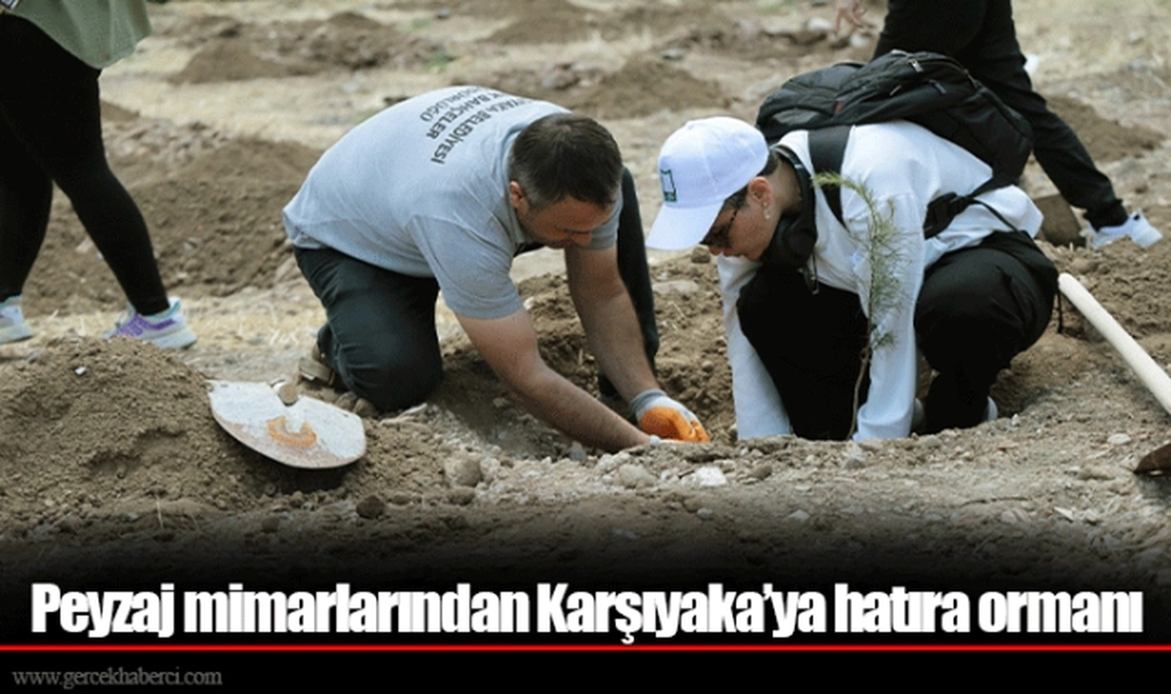 Peyzaj mimarlarından Karşıyaka’ya hatıra ormanı