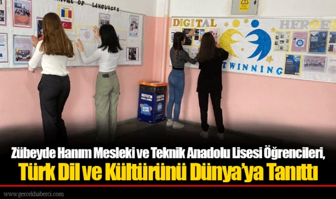 Zübeyde Hanım Mesleki ve Teknik Anadolu Lisesi Öğrencileri, Türk Dil ve Kültürünü Dünya’ya Tanıttı