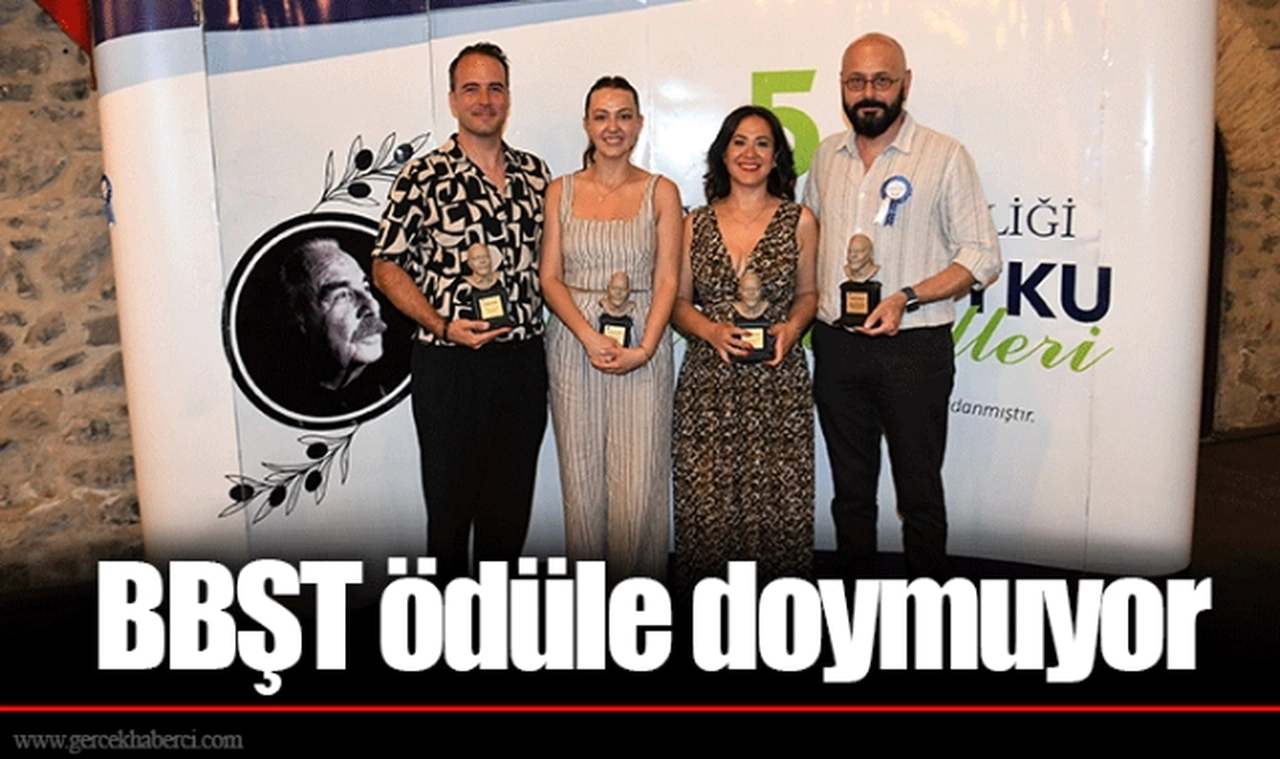 BBŞT ödüle doymuyor
