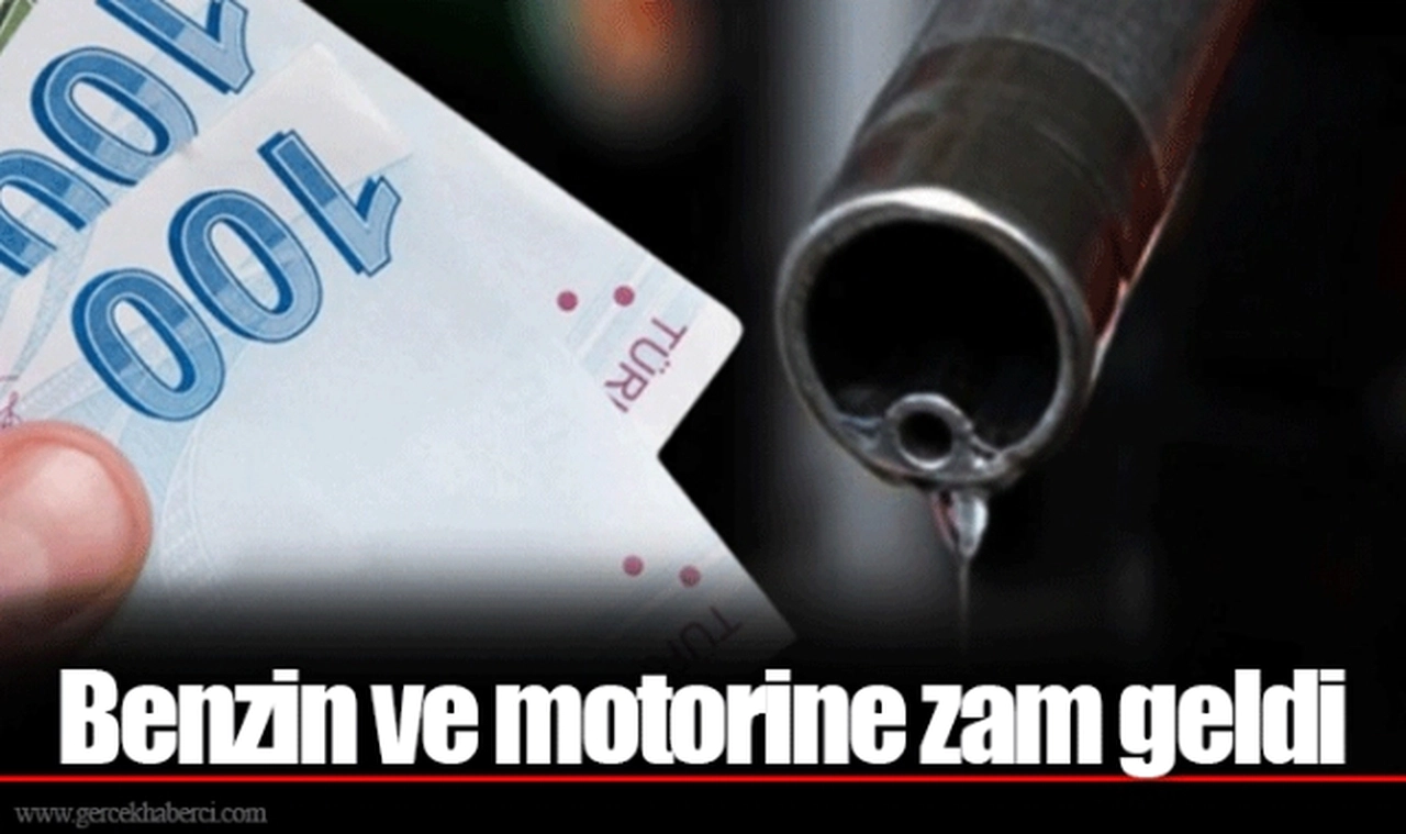 Benzin ve motorine zam geldi