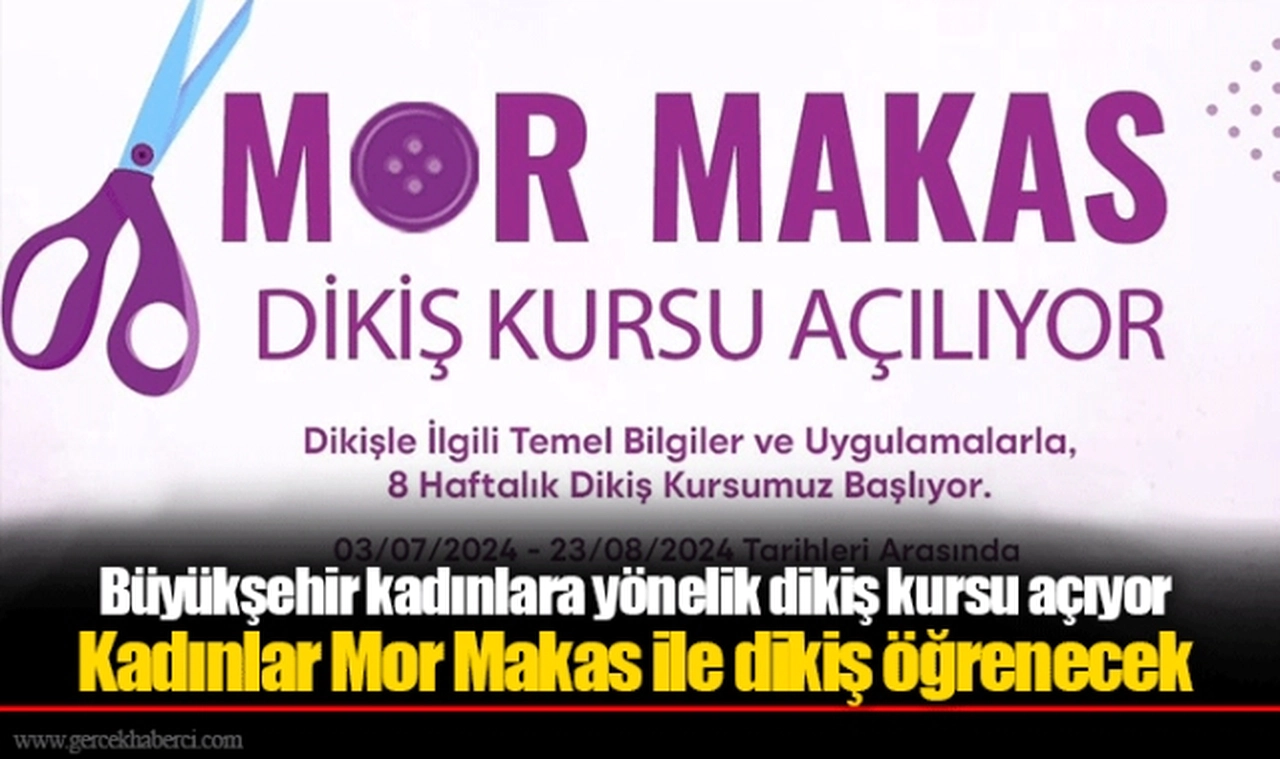 Büyükşehir kadınlara yönelik dikiş kursu açıyor