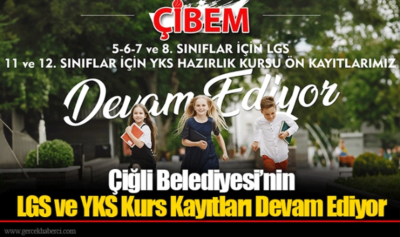 Çiğli Belediyesi’nin LGS ve YKS Kurs Kayıtları Devam Ediyor