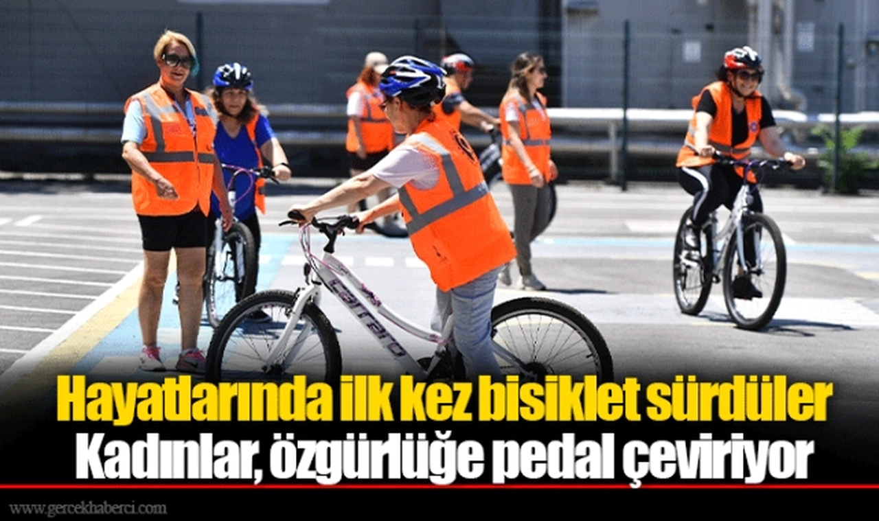 Hayatlarında ilk kez bisiklet sürdüler