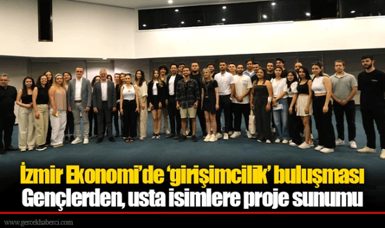 İzmir Ekonomi’de ‘girişimcilik’ buluşması