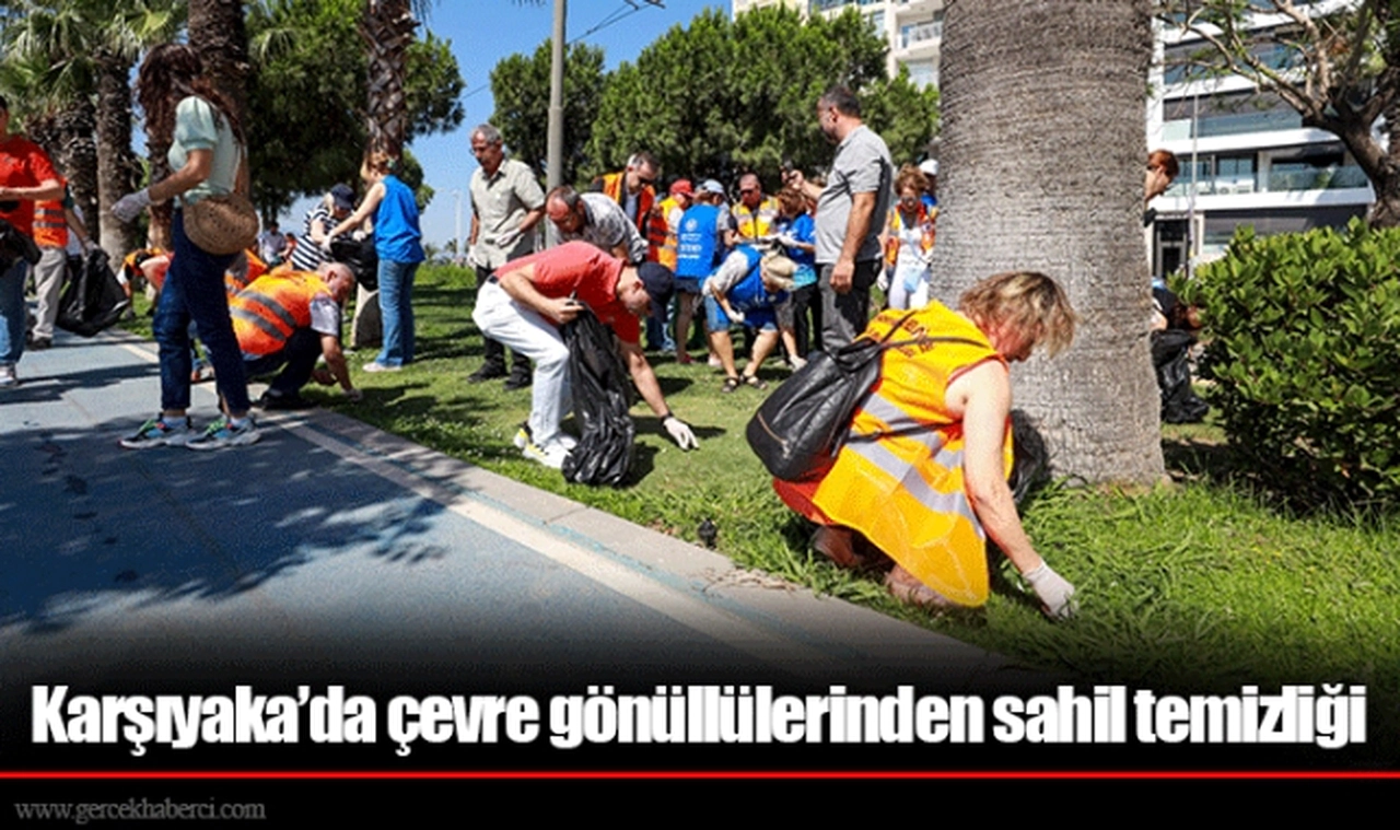 Karşıyaka’da çevre gönüllülerinden sahil temizliği