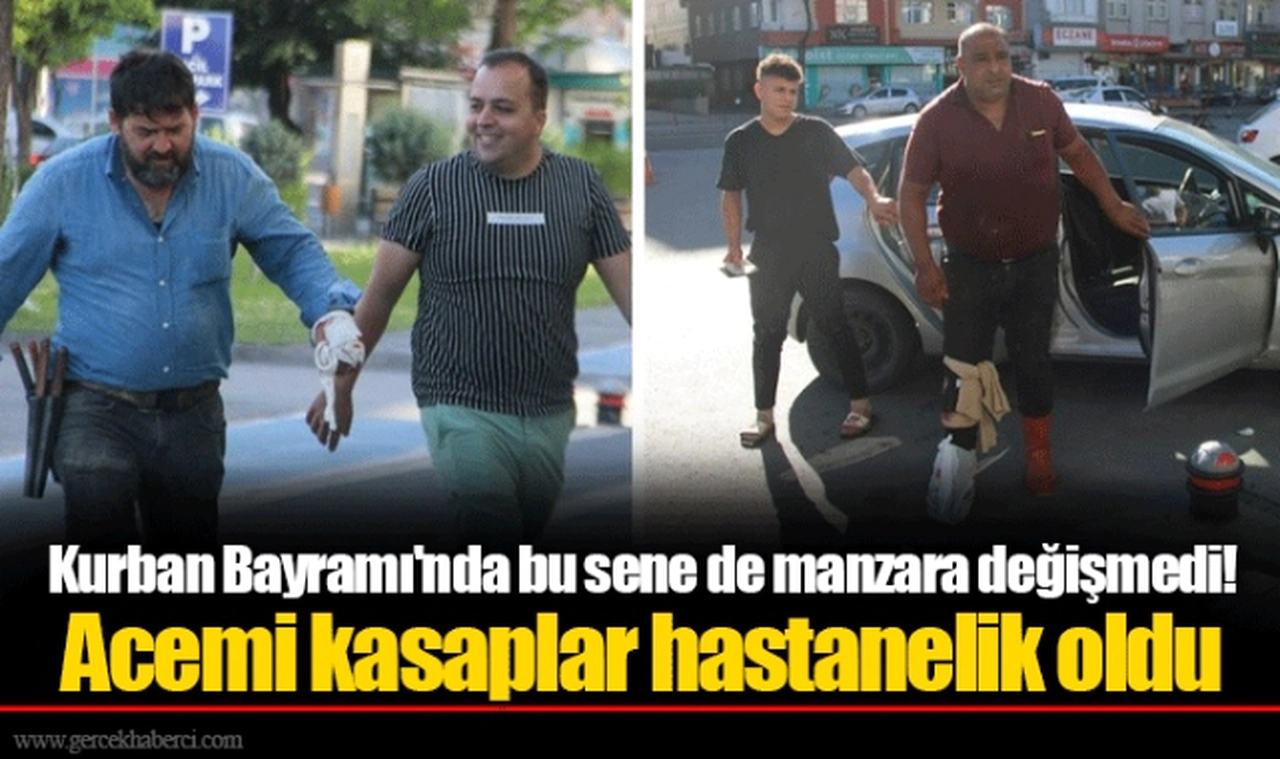 Kurban Bayramı'nda bu sene de manzara değişmedi! Acemi kasaplar hastanelik oldu