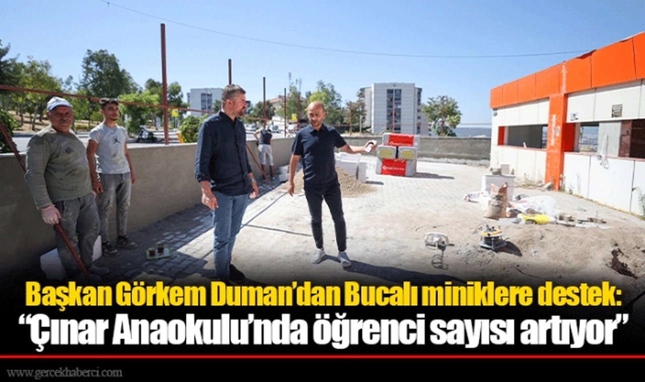 Başkan Görkem Duman’dan Bucalı miniklere destek: “Çınar Anaokulu’nda öğrenci sayısı artıyor”