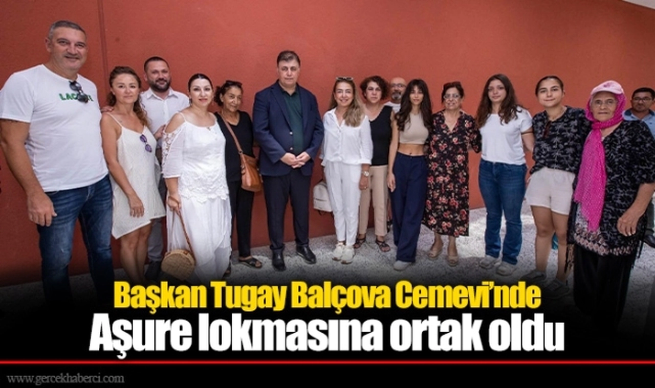 Başkan Tugay Balçova Cemevi’nde aşure lokmasına ortak oldu