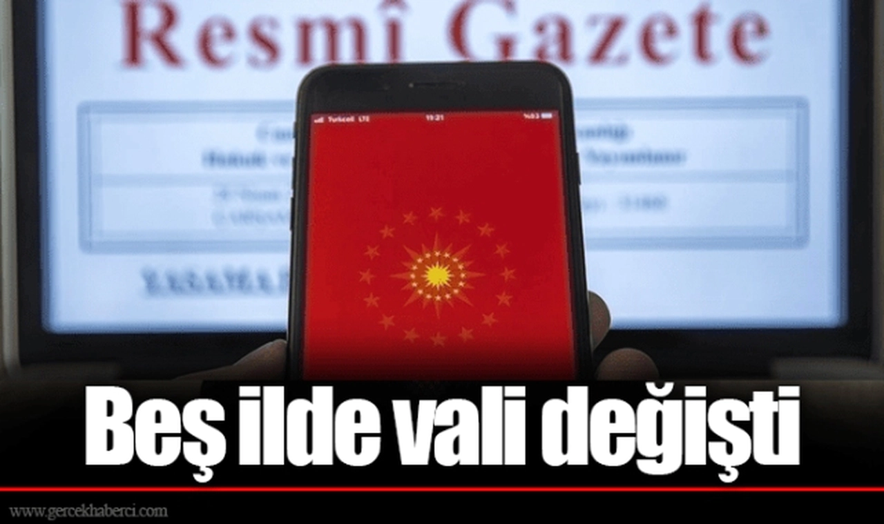 Beş ilde vali değişti