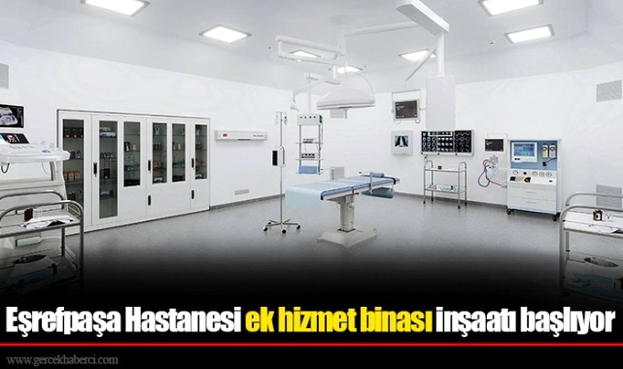 Eşrefpaşa Hastanesi ek hizmet binası inşaatı başlıyor