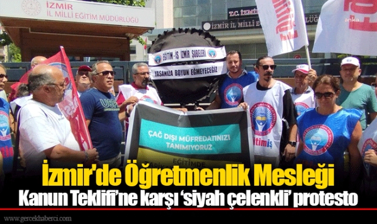 İzmir'de Öğretmenlik Mesleği Kanun Teklifi’ne karşı ‘siyah çelenkli’ protesto