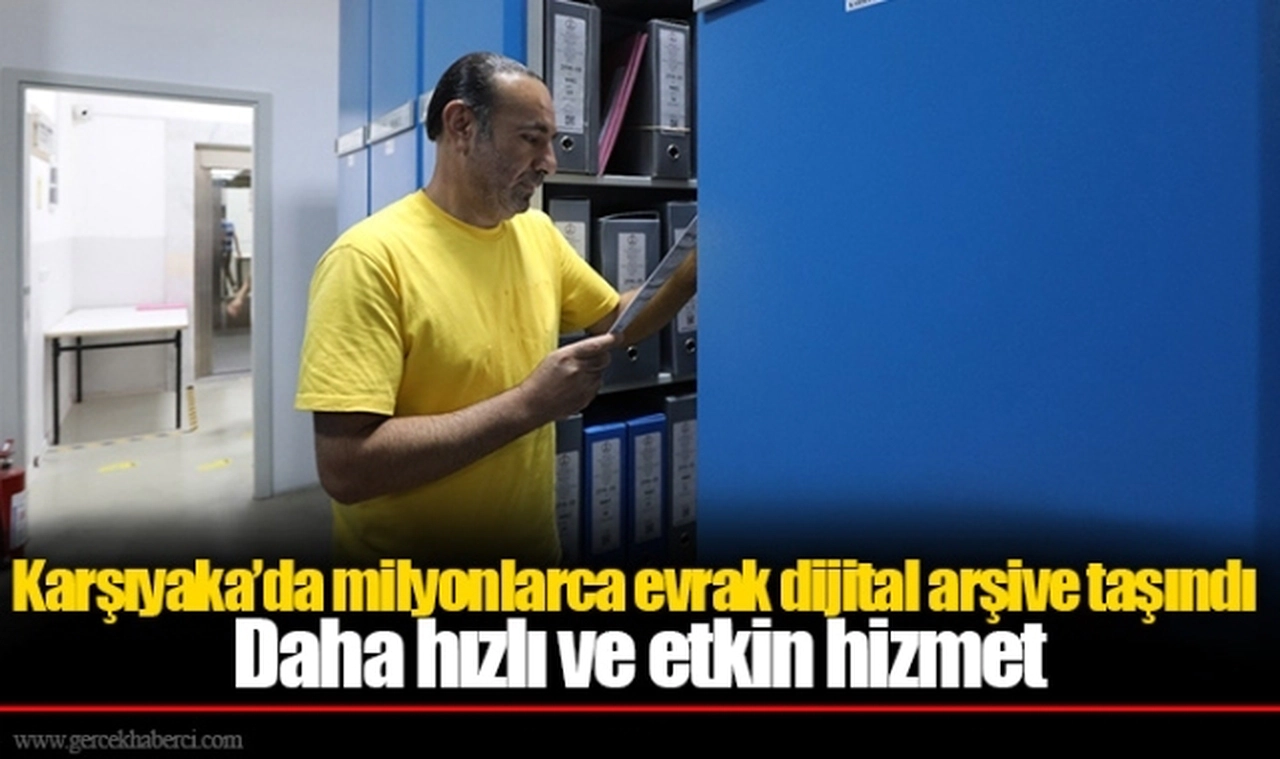 Karşıyaka’da milyonlarca evrak dijital arşive taşındı