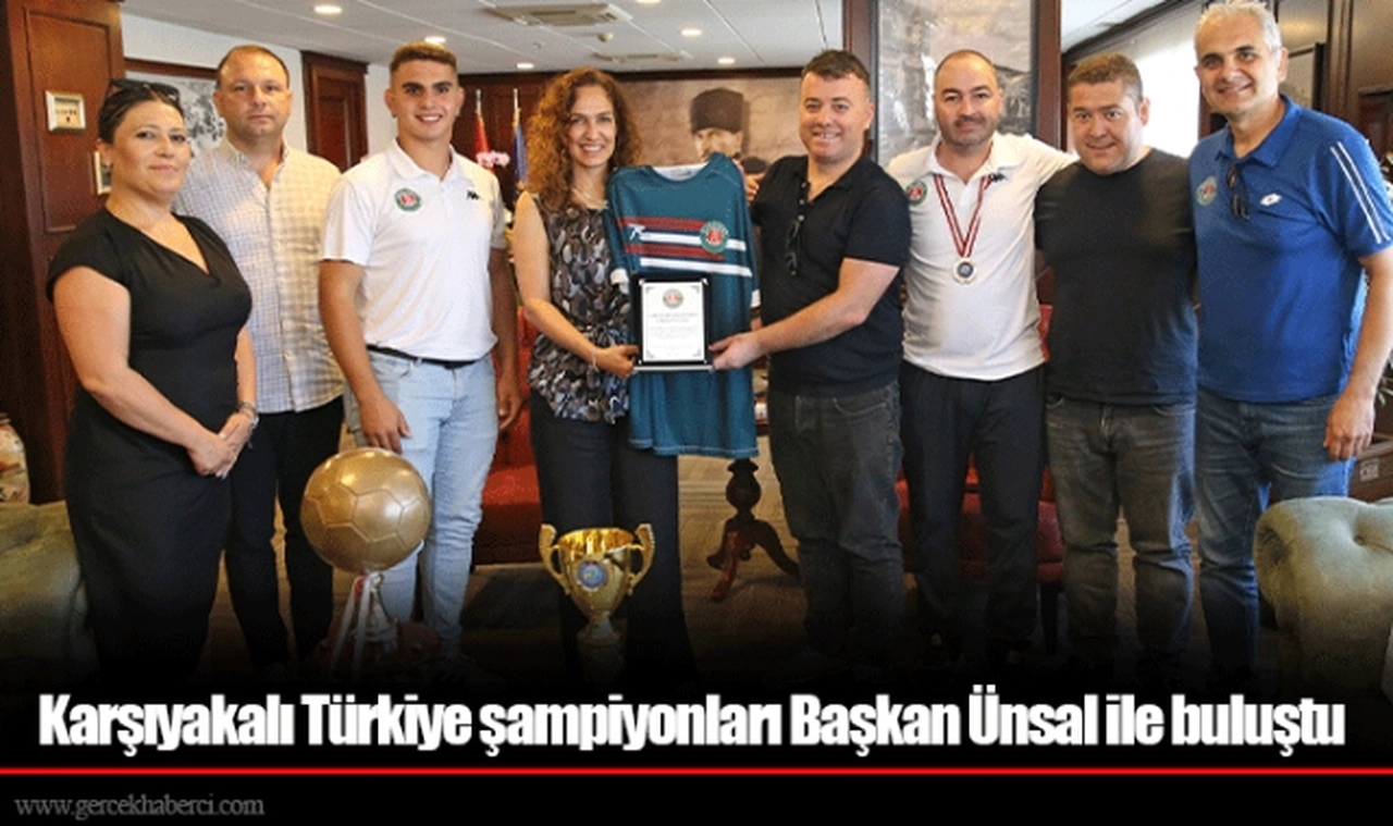 Karşıyakalı Türkiye şampiyonları Başkan Ünsal ile buluştu