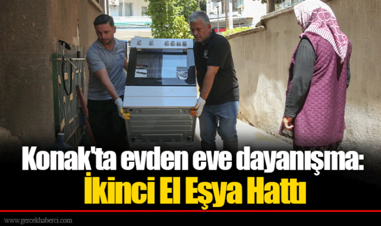 Konak'ta evden eve dayanışma: İkinci El Eşya Hattı