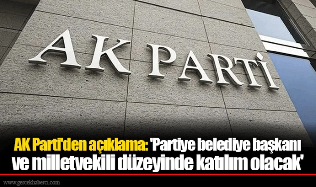 AK Parti'den açıklama: 'Partiye belediye başkanı ve milletvekili düzeyinde katılım olacak'