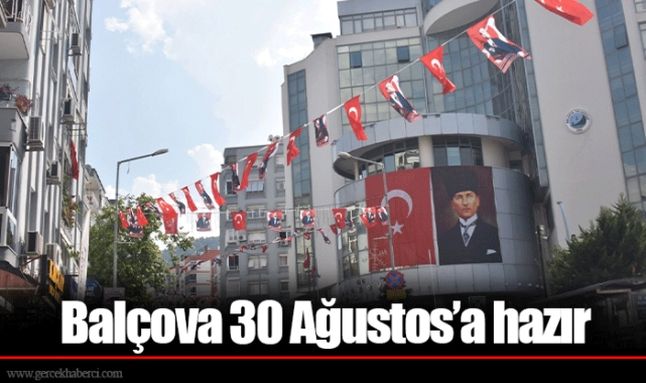 Balçova 30 Ağustos’a hazır 