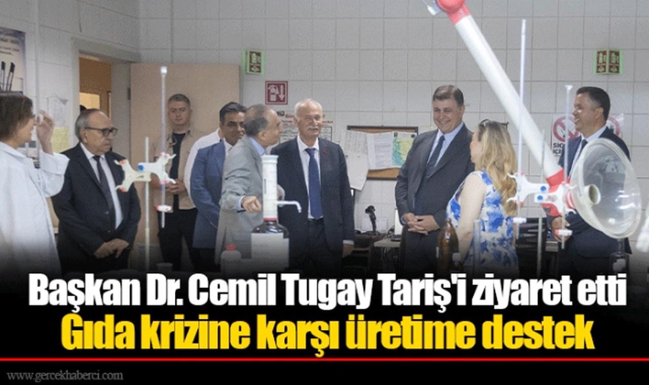 Başkan Dr. Cemil Tugay Tariş'i ziyaret etti