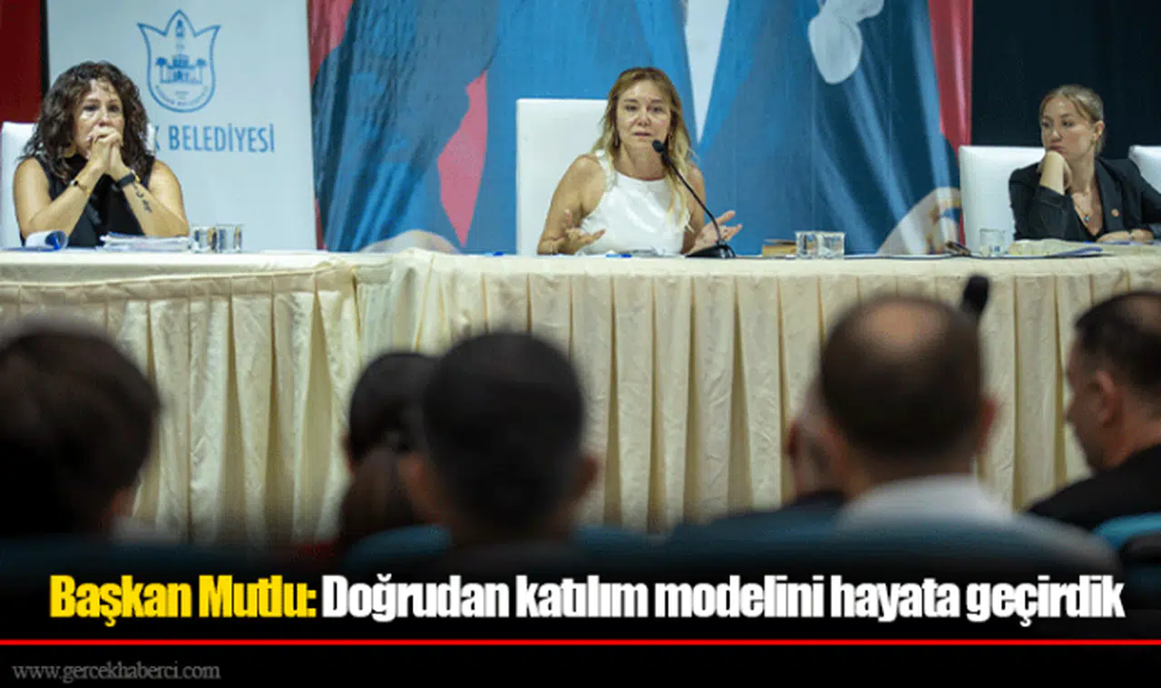 Başkan Mutlu: Doğrudan katılım modelini hayata geçirdik