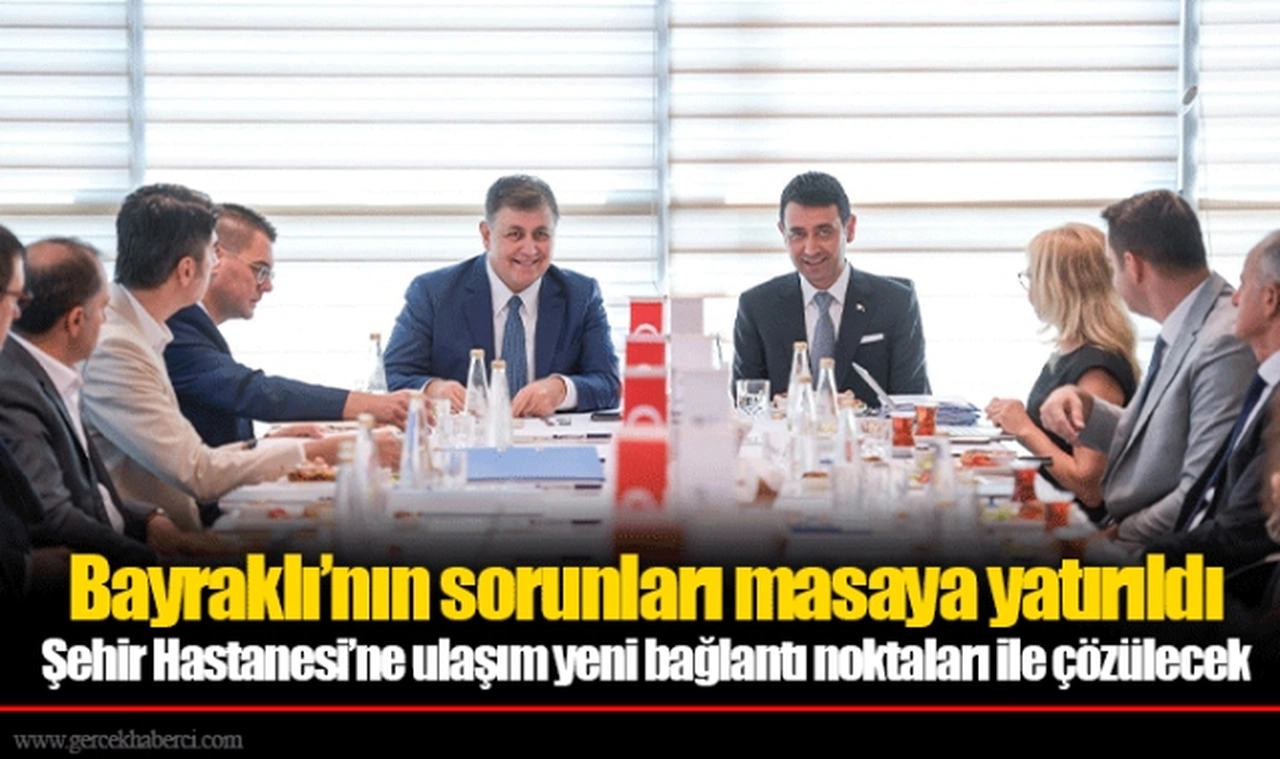 Bayraklı’nın sorunları masaya yatırıldı